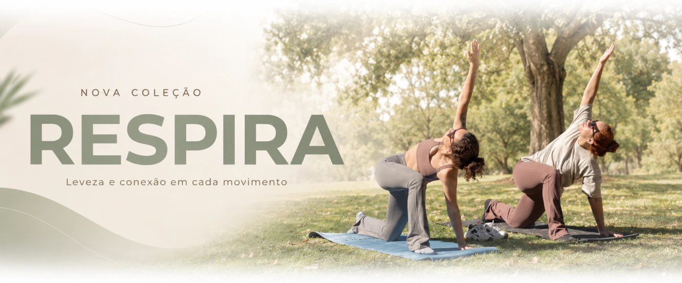 Nova coleção Respira da Brava: duas mulheres praticando yoga no parque. Leveza e conexão em cada movimento.