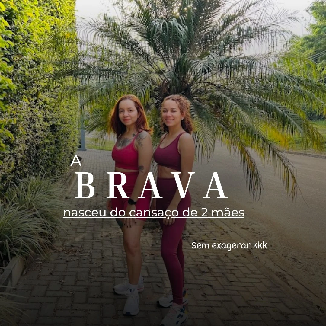 Arte de apresentação da Brava com fotografia de Josi e Rosi e texto sobre a origem da marca.
